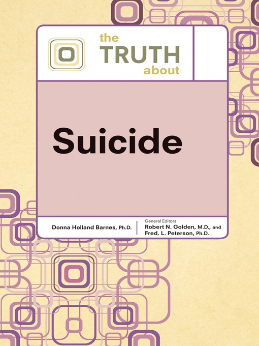 Title details for The Truth about Suicide by Donna Holland Barnes, Ph. D. - Available